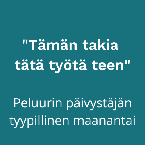 Tämän takia tätä työtä teen. Peluurin päivystäjän tyypillinen maanantai.