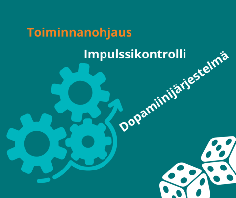 Toiminnanohjaus, impulssikontrolli ja dopamiinijärjestelmä